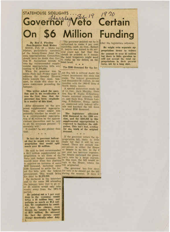 A newspaper article detailing Governor Don W. Samuelson's threat that any supplemental appropriations bill over 6 million would be vetoed. He made this threat awaiting a possible recession lowering state revenues.
