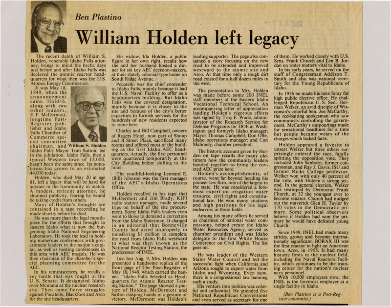 A newspaper article documenting the achievements of former Idaho Falls AG William Holden. Plastino writes about how vital Holden was in securing INEL for the community. Two images one labeled "Ben Plastino," and "William S. Holden."
