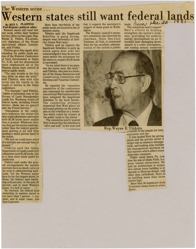 A newspaper article detailing Rep. Wayne Tibbits desires for more land cessions from the federal government. He believes the state would be able to administer the lands just as good as the government and more insight for their economic use. Image labeled "Rep. Wayne E. Tibbitts."