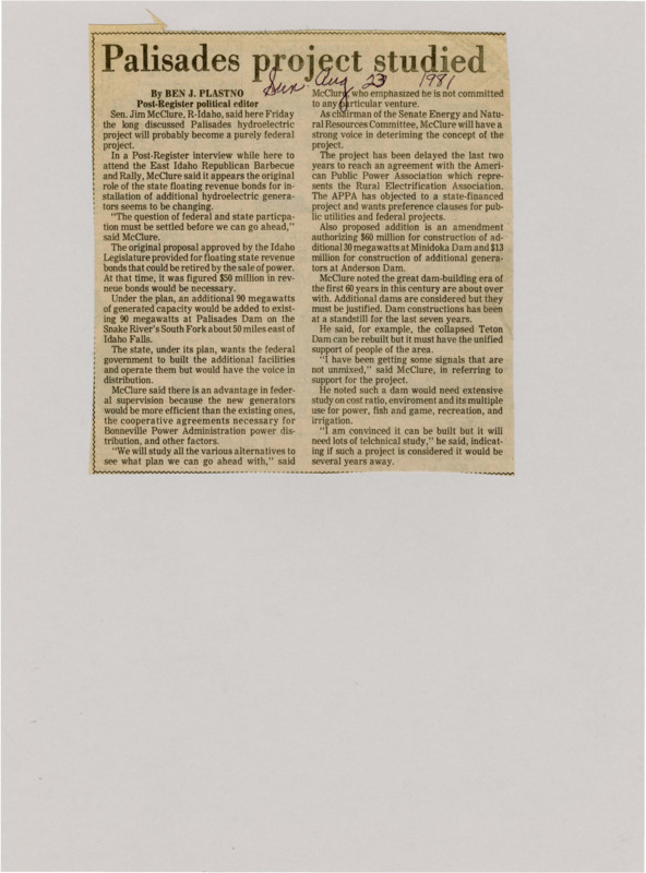 A newspaper article interviewing Senator Jim McClure about the future of the Palisades hydroelectric project. McClure discusses the need to decide between state and federal participation, power expansion, new and current dam construction, and public support of dam projects.