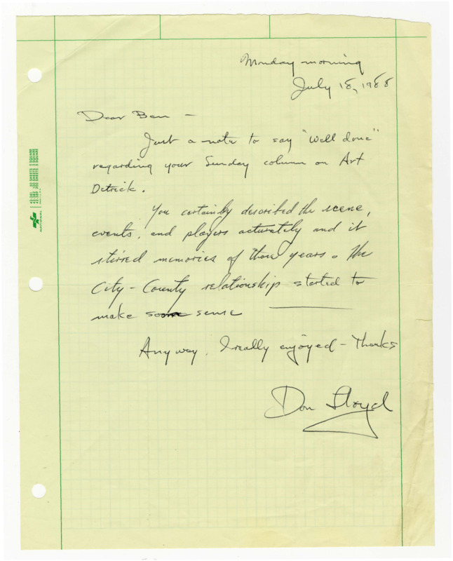 A handwritten letter from Dan Floyd to Ben Plastino. Text reads "Dear Ben-- Just a note to say "Well done" regarding your Sunday column on Art Detrick. You certainly described the scene, events, and players accurately and it stirred memories of those years. The City-County relationship started to make some sense. Anyway, I really enjoyed- Thanks Dan Floyd"
