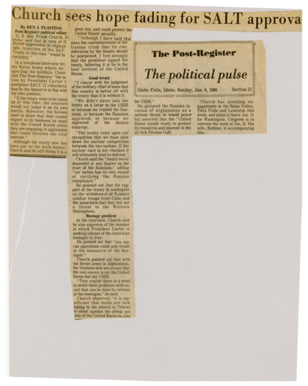 A newspaper article discussing: Senator Church agrees with President Carter regarding the importance of the SALT Treaty and other policies. "If the nuclear race is not checked it will ultimately lead to oblivion." Additionally, Church agrees with President Carter that a rescue mission for the hostages in Iran "could only result in the massacre of the hostages." Iranians are learning the US is not their biggest threat and want to settle the issues between our two nations which can be done by returning the hostages.