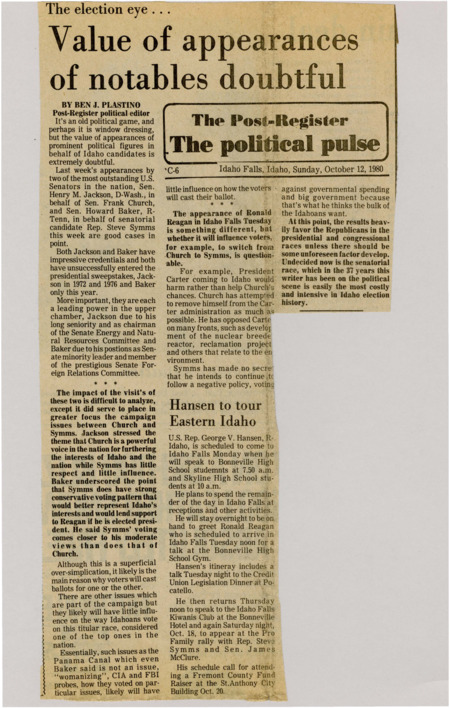 A newspaper article discussing: Last week, Senators Henry Jackson and Howard Baker visited Idaho to support Senate candidates Frank Church and Steve Symms, respectively. Their visits focused on the differences between the two candidates, with Jackson highlighting Church’s power and Baker backing Symms' conservative views. However, key issues like government spending and voting records are likely to have a bigger impact on how Idahoans vote in the election.