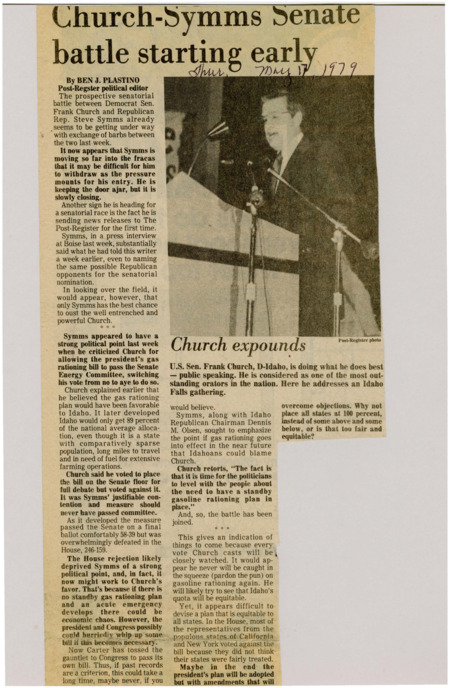 A newspaper article discussing: Rep. Steve Symms is challenging Democratic Sen. Frank Church in the upcoming Senate race, with both exchanging criticisms over issues like gas rationing. Symms criticized Church for supporting a gas rationing bill that he argued was harmful to Idaho, while Church defended his vote as beneficial for the state. As the race heats up, both politicians are closely scrutinizing each other's actions and preparing for a contentious battle.