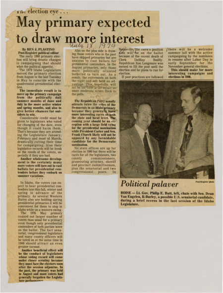 A newspaper article discussing: Idaho moved its primary election from August to May to align with the presidential election cycle, aiming to increase voter turnout and provide better opportunities for outsiders. This change also reduces campaign time for legislators, who will face voters soon after their legislative records are fresh. The 1980 elections are expected to see more active campaigning and higher voter participation, especially in Republican races.