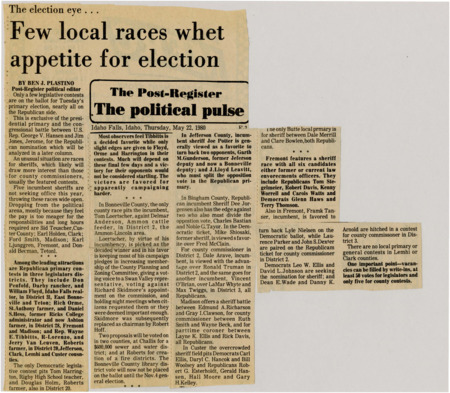 A newspaper article discussing: The Idaho primary election, highlighting key local races, especially for sheriff and county commissioner positions, as several incumbents retire. Republican contests dominate, with competitive races in districts like Bonneville and Fremont, along with some legislative battles. Local initiatives and the possibility of filling vacancies with write-in votes are also discussed.