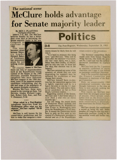 A newspaper article discussing: In 1983, Idaho Senator Jim McClure expressed confidence in becoming Senate Majority Leader after Howard Baker's decision to step down. McClure, known for his conservative views, was considered a strong contender among several Republican candidates. With the Republican party holding a 55-45 Senate majority, McClure’s leadership experience and position within the Senate made him a leading candidate for the role.