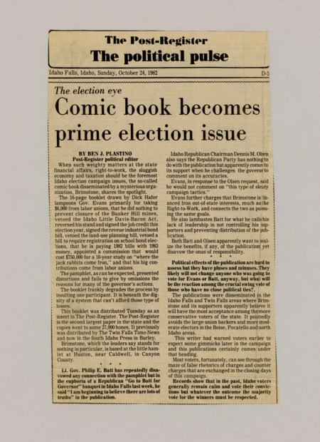 A newspaper article discussing: A 16-page booklet from a group called Brimstone criticizes Idaho Governor Evans for his decisions, including his ties to labor unions. Some political leaders, like Lt. Gov. Philip Batt, deny being involved but suggest parts of the booklet might be true. The booklet is seen as a dishonest campaign tactic, and it's unclear how it will affect voters in more conservative areas.