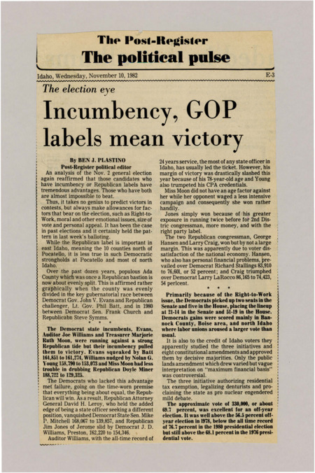 A newspaper article discussing: In the November 1982 Idaho election, Democratic incumbents had a big advantage in winning despite a strong Republican trend. Democrats made gains in the state legislature, mainly because of the Right-to-Work issue, and voter turnout was high at 69%. Voters also approved several new laws and changes to the state constitution.