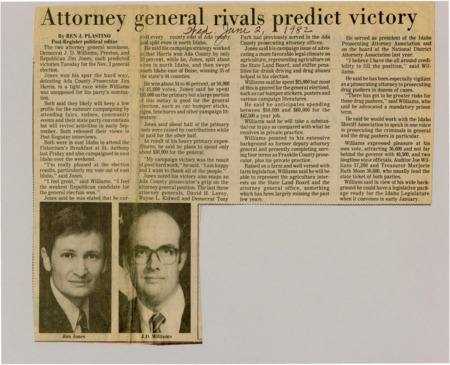 A newspaper article discussing: Jim Jones, a Republican, and J.D. Williams, a Democrat, won their primaries for Idaho's Attorney General and are getting ready for the general election. Jones beat Ada County Prosecutor Jim Harris, while Williams had no competition. Both will focus on local campaigning, with Williams highlighting his experience in criminal cases and Jones building on his success across the state.