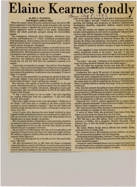 A newspaper article discussing: Elaine Kearnes was a hardworking Idaho lawmaker who helped people in need for six terms. She supported important laws, like helping abused women, funding medical care for the poor, and fixing highways. Even after retiring, she plans to stay involved in the community and enjoy time with family and golf.