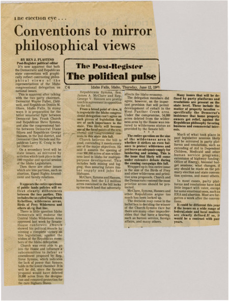 A newspaper article discussing: The Idaho Democratic and Republican conventions show strong differences on issues like the Central Idaho Wilderness Area bill and land use. Democrats, led by Sen. Frank Church, support the bill, while Republicans, like Steve Symms, don't. These conventions are important for upcoming elections, with big debates over the environment and the economy.
