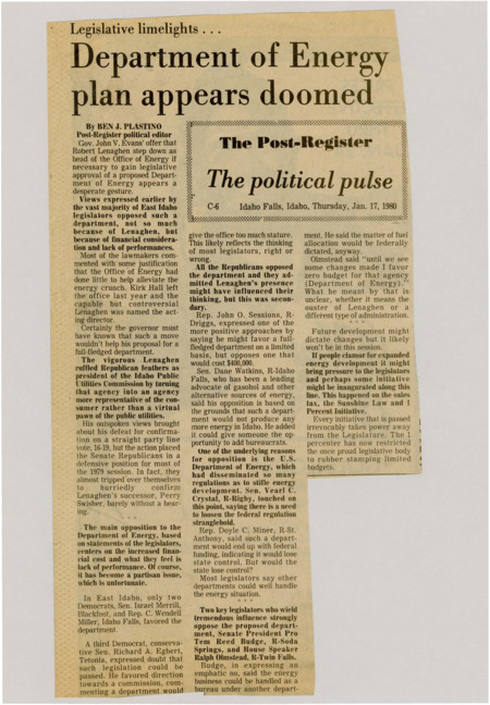 A newspaper article discussing: Governor John V. Evans' plan to create a Department of Energy in Idaho is facing strong opposition from lawmakers, who are worried about the cost and whether it would be effective. Many believe energy issues can be handled by other agencies. It seems unlikely the plan will pass this legislative session.
