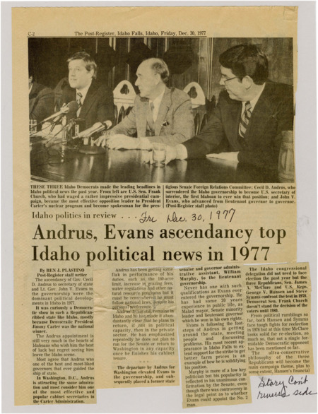 A newspaper article discussing: In 1977, Idaho's politics changed when Governor Cecil Andrus became U.S. Secretary of the Interior and John Evans became the new governor. Even though Idaho is usually conservative, Democrats gained some power while Republicans got ready for tough elections. The state legislature didn't do much, but some issues like the Equal Rights Amendment and Right-to-Work law caused debate.