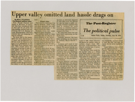 A newspaper article discussing: Senators Frank Church and James McClure introduced bills to settle a 17-year dispute over land along the Snake River that was wrongly surveyed by the government. Church’s bill would let nearby landowners buy the land at 1967 prices, while McClure’s bill suggests using 1886 prices. Both senators think the government should fix the problem quickly because it made the mistake.