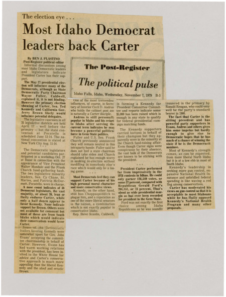 A newspaper article discussing: President Carter has the informal support of most of the Idaho Democratic leader and legislators ahead of the May 27th non-binding presidential election. Senator Ted Kennedy and California Governor Jerry Brown have support from other Democrats. Fuller and United States Senator Frank Church previously announced they will stay neutral.