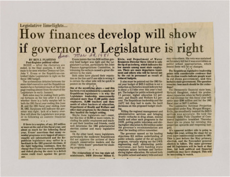 A newspaper article discussing: The 1981 Idaho Legislative session was fraught with rhetoric from both sides, mostly in terms of the budget. Whether or not Governor John V. Evans was correct or whether the Republican lead legislature was correct in their assessment of the budget will come out once the 1981 fiscal year ends and if a surplus can be determined.