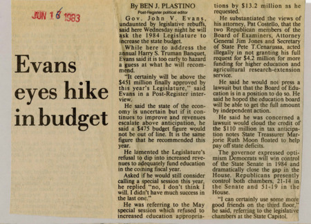 A newspaper article discussing: Idaho Governor John V. Evans plans to ask for an increase in the state's budget. This is motivated by the legislature's refusal to increase funds for public education in the past.