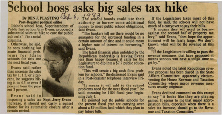 A newspaper article detailing the superintendent of Public Instruction Jerry Evans request for more funding. Evans says with the legislature dipping into this years public education fund the school system won't have enough money to pay next years bills without accruing high interest loans. Evans advocated for a significant sales tax increase to offset this cost. Image labeled "Supt. Jerry Evans"
