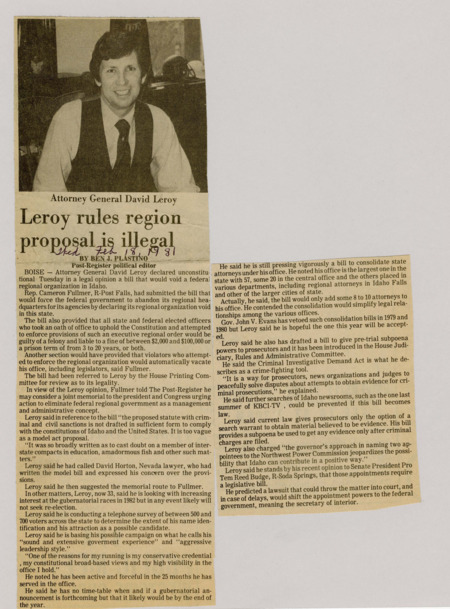 A newspaper article explaining Idaho AG David Leroy's disdain for a proposal that would ban federal regional government, which would charge federal employees with a felony for enforcing policy. Effectively closing a federal office, Leroy discusses the legality and constitutionality of such a bill. Image labeled "Attorney General David Leroy."