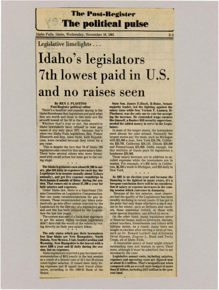 A newspaper article detailing the low salaries for Idaho legislators at just 7,200 a year with expenses included. The legislator has chosen to freeze salary increases because of the budget difficulties, Plastino notes the insignificant amounts that is spend on the legislature. He supports a system that attracts outstanding people to serve their state.