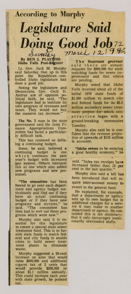 A newspaper article detailing Lt. Gov Jack Murphy's praise of the legislature. Murphy also discussed revenue and budget items for the 1972 season such as increasing the excise taxes and constructing a new sewage treatment plant.