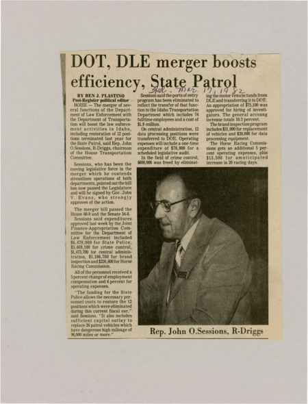A newspaper article detailing a merger of functions between the Idaho department of law enforcement and department of transportation. This is to ensure enough money can be saved to hire back several officers plus repairing or replacing patrol cars. Image labeled "Rep. John O.Sessions, R-Driggs."