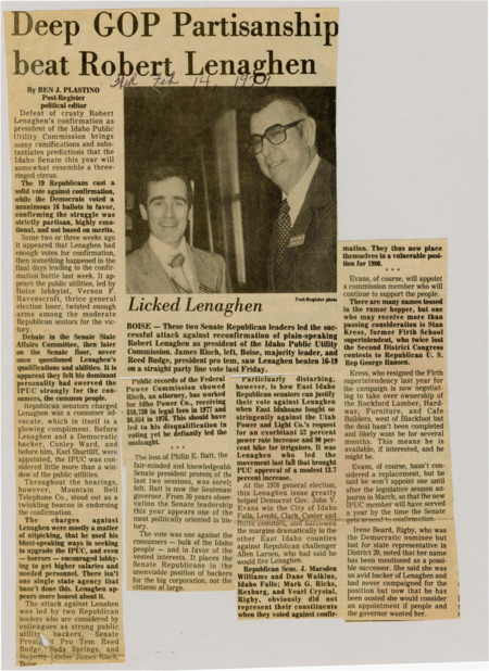 A newspaper article discussing the failed appointment of Robert Lenaghen as head of the Idaho Public Utility Commission. The vote was characterized as deeply partisan with the GOP voting all now and the Democrats voting all yes. Image labeled "Licked Lenaghen."