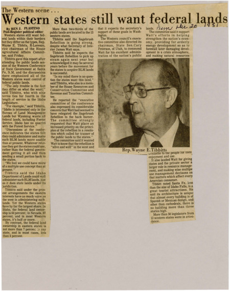 A newspaper article detailing Rep. Wayne Tibbits desires for more land cessions from the federal government. He believes the state would be able to administer the lands just as good as the government and more insight for their economic use. Image labeled "Rep. Wayne E. Tibbitts."