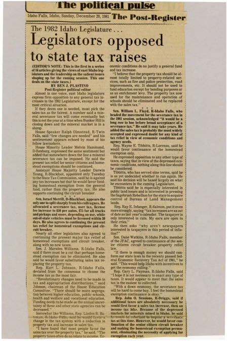 A newspaper article detailing the views of East Idahoan legislators on taxation. Most are generally opposed to taxes however listed what taxes they would like to see increase if increases were inevitable.