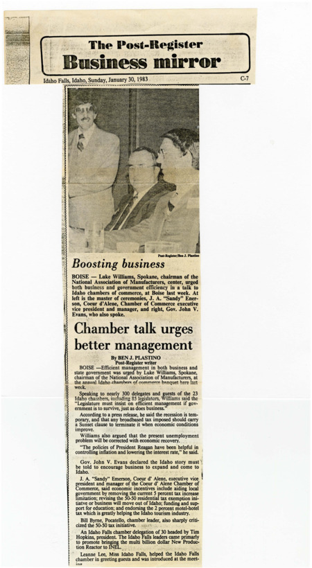 A newspaper article detailing the speech by Luke Williams, chairman of the National Association of Manufacturers  to idaho legislators about the future economic development in Idaho. The speech touched on themes of making management more efficient and to not pass knee jerk tax legislation. Governor Evans supports this sentiment wishing to make Idaho an attractive state to businesses. Image labeled "Boosting business."