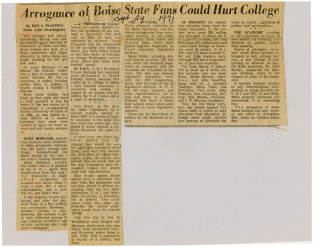 A newspaper article where Ben J. Plastino provides an outside perspective of the tension between Boise STate College and the University of Idaho after the BSC-U of I football game. Plastino discusses the views of the populace and legislators in regards to the funding and support of the educational institutions.