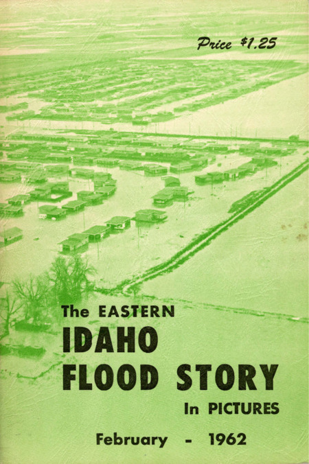 A book detailing in text and pictures the flood that impacted Eastern Idaho in February, 1962, and the efforts by residents and flood workers to minimize the damage and help the communities affected.