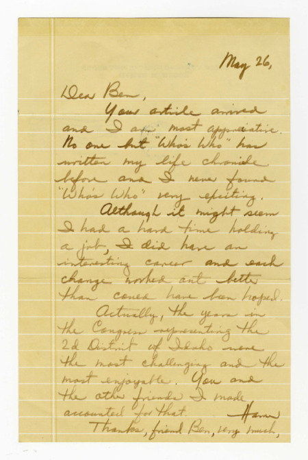 A handwritten letter from Hamer H. Budge to Ben Plastino. Text reads "Dear Ben, Your article arrived and I am most appreciative. No one but "Who's Who" has written my life chronicle before and I never found "Who's Who" very exciting. Although it might seem I had a hard time holding a job, I did have an interesting career and each change worked out better than could have been hoped. Actually, the years in the Congress representing the 2d District of Idaho were the most challenging and the most enjoyable. You and the other friends I made accounted for that. Thanks, friend Ben, very much, Hamer"