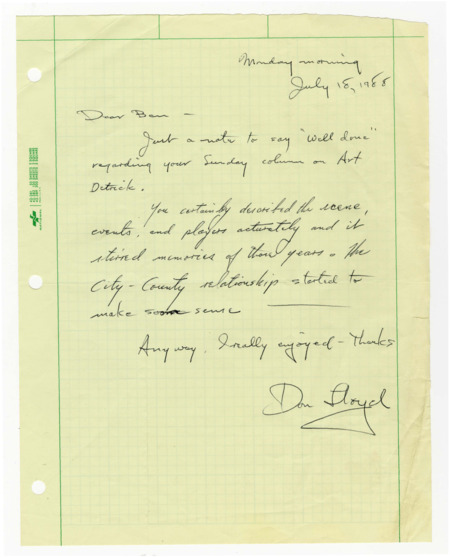 A handwritten letter from Dan Floyd to Ben Plastino. Text reads "Dear Ben-- Just a note to say "Well done" regarding your Sunday column on Art Detrick. You certainly described the scene, events, and players accurately and it stirred memories of those years. The City-County relationship started to make some sense. Anyway, I really enjoyed- Thanks Dan Floyd"