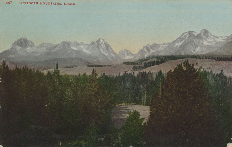 Postcard is of the Sawtooth Mountains near Stanley, Idaho.
