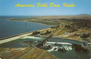 Postcard is a photograph of the American Falls Dam near American Falls, Idaho.  | American Falls Dam. American Falls, Idaho.