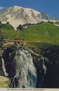 Postcard of Mount Rainier and a waterfall at Edith Creek in Washington state. | Mt. Rainier and Myrtle Falls, Washington. Mount Rainier National Park. Washington State. Myrtle Falls. Mt. Rainier poses as a beautiful backdrop for one of 34 waterfalls that cascade down her slopes. This is Edith Creek, a short distance below Alta Vista. The foot bridge is about 1/4 of a mile from Paradise Inn.