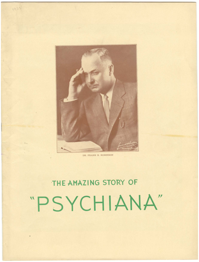 19 page Booklet includes article about Robinson's life from youth to adulthood and his account of how Psychiana came to him. Booklet also includes many photos and captions about Psychiana headquarters, Robinson's home and family, and buildings Psychiana inhabited. Booklet also includes black and green illustrations in the lower right-hand corner of every page.