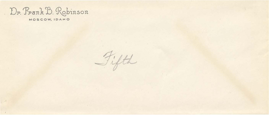 An unaddressed envelope with the preprinted return address of Dr. Frank B. Robinson, Moscow, Idaho. 'Fifth' is written in pencil on the envelope.