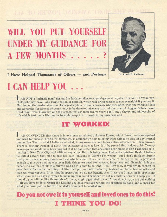 A flyer urging the reader to enroll in Psychiana. Frank B Robinson promises he can help the reader because he has helped thousands of others. Testimonial letters are quoted.