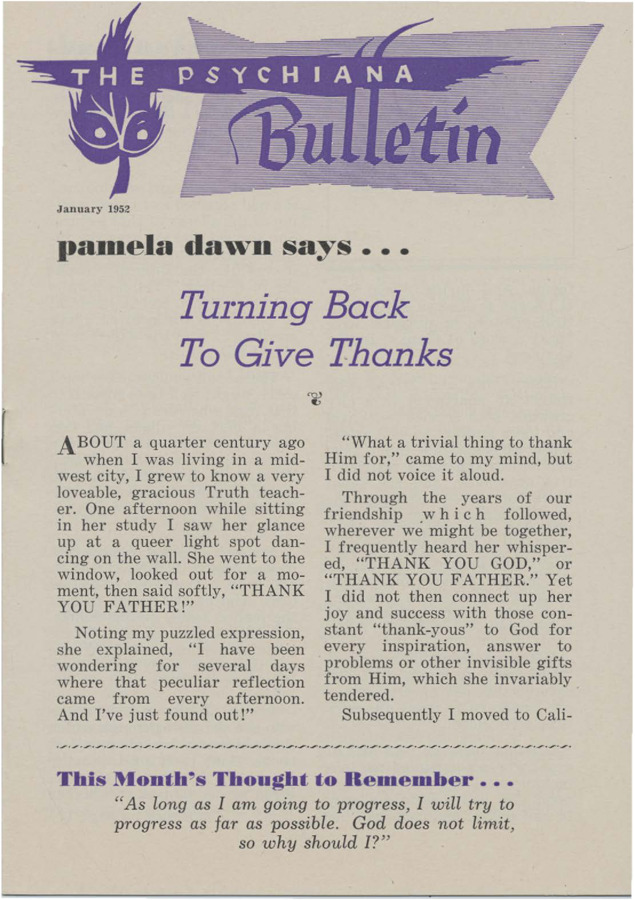 Bulletin includes various articles instructing people to take time to give thanks to God, tells anecdotes of healing, and prophesizes changes at the turn of the new year while informing students they have work to do. Includes regular columns 'Living Thoughts for Better Living,' 'Those Who Walk with God,' student Q and A and testimonials.