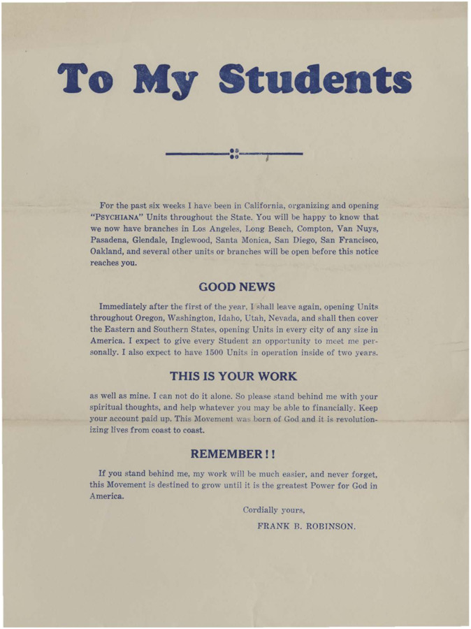 A form letter from Frank B. Robinson to students of Psychiana informing them of the new branch offices that were built in California and asking for continued financial assistance.