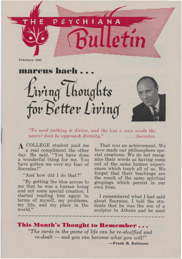 Bulletin includes articles about better living, knowing God, and about seeking out one's goals despite popular opinion or what would be considered standard or orthodox. Bulletin also includes Q and A and advertisements for Frank B. Robinson's books.
