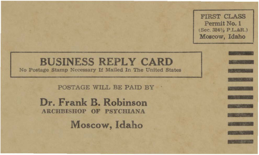 Business reply card stating 'POSTAGE WILL BE PAID BY Dr. Frank B. Robinson, Archbishop of Psychiana, Moscow, Idaho.'
