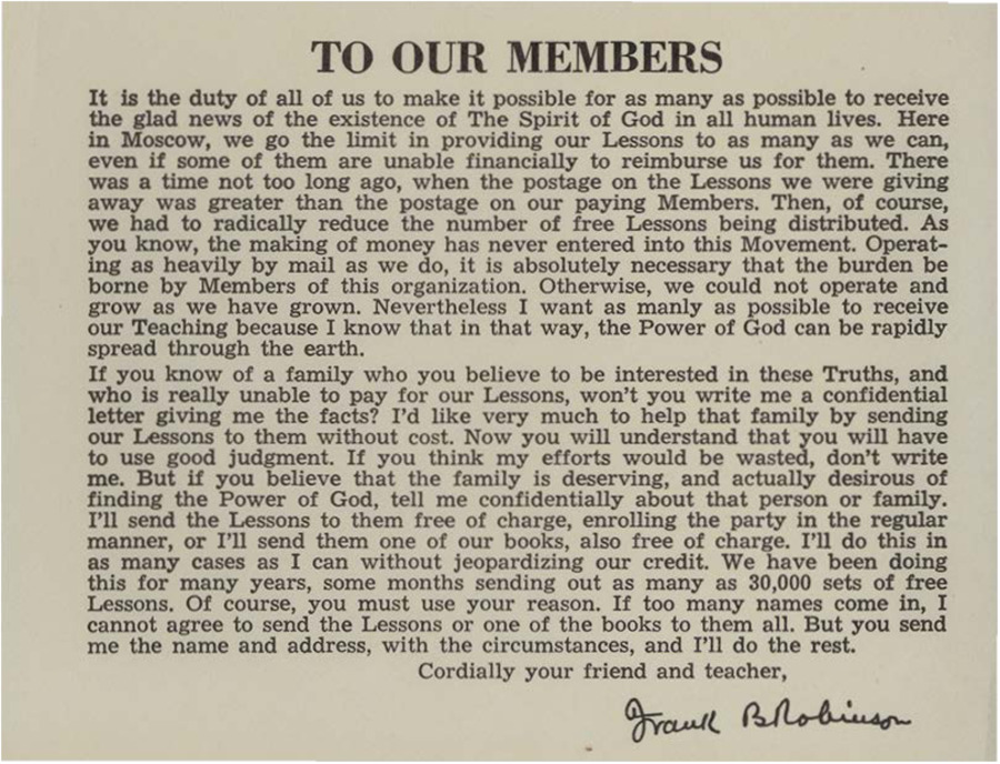 A notice from Frank B. Robinson to his members informing them of the availability of lessons or books to truly deserving families with an actual desire of finding the Power of God who are unable to pay.