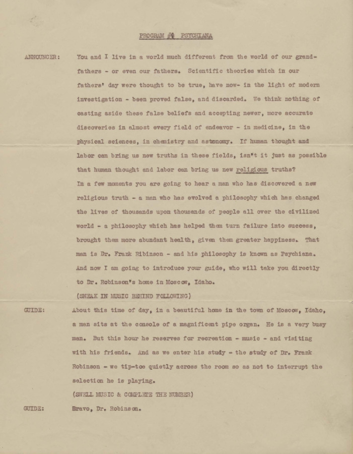 Transcript of a fifteen minute radio broadcast. Like 'Flashes of Truth' transcript begins with a 'guide' asking Robinson questions and pontificating on the changing times due to advances in Science. Robinson and guide discuss Robinson's convention in Los Angeles and the many attendees who have been asked to believe what orthodox religions have told them is true. Robinson criticizes beliefs of organized religions like Christianity.