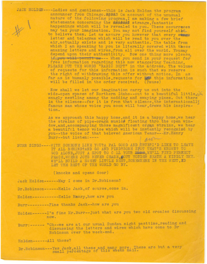 Radio transcript of conversation between Jack Holden, Frank Robinson, and Henry Burr. Radio transcript records a discussion between Robinson, Holden, and Burr as they paraphrase from letters they claim have been written and either sent or wired to Robinson over the weekend. Various paraphrases include praise and testimonials from Psychiana students, correspondence from celebrities like Tommy Burns, and letters in regards to Robinson's material success.