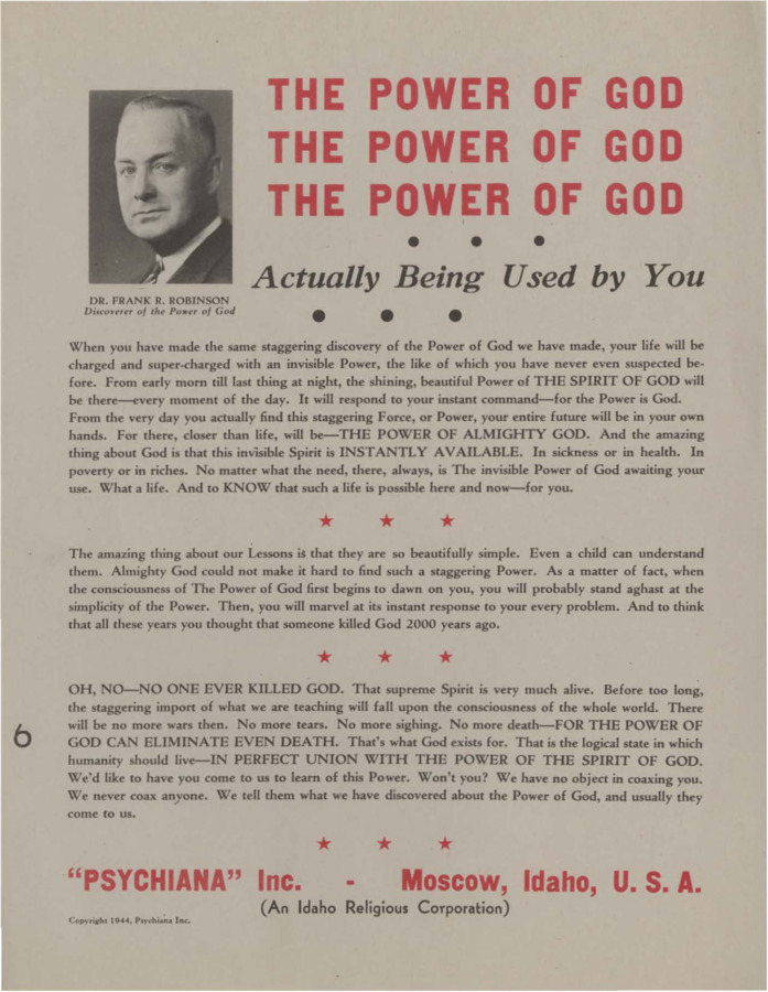 Flyer proclaims the discovery of the Power of God, which is available to anyone at any time through Psychiana Lessons. Also criticizes orthodox doctrine that God was crucified.