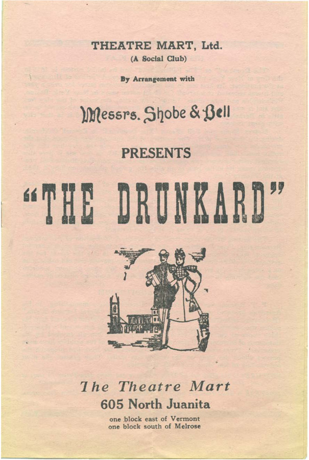 Pamphlet promotes a play entitled 'The Drunkard,' originally titled 'The Fallen Saved,' set in New York State in 1843 depicting the life of a family in five acts and showing at The Theatre Mart, 605 North Juanita.
